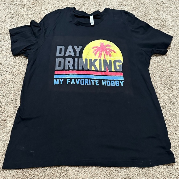Bella Canvas Other - Day Drinking Shirt